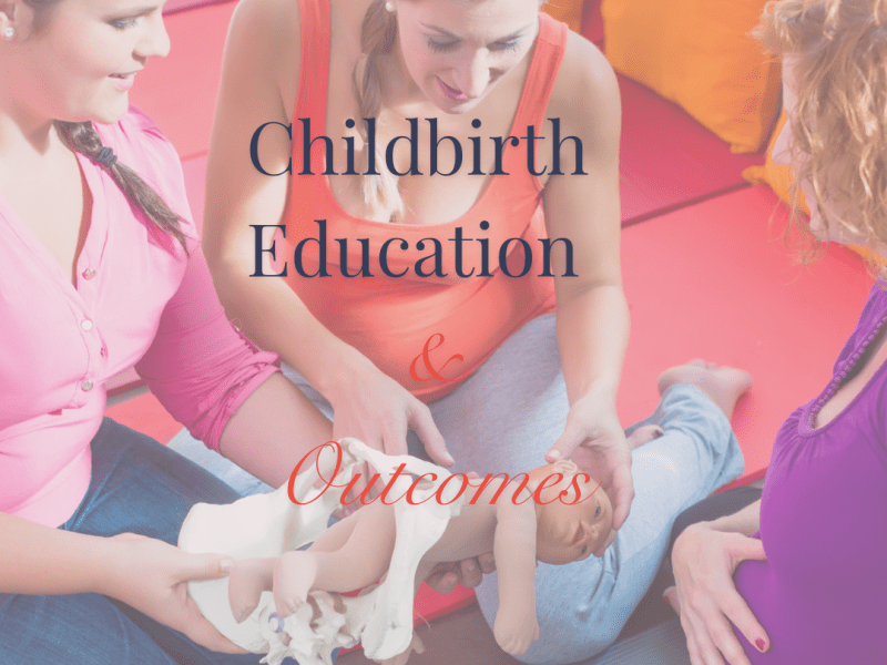 Childbirth Education and&nbsp;Outcomes